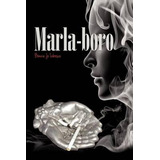 Libro Marla-boro - Bonnie Jo Lobosco