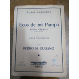 Partitura Ecos De Mí Pampa, Pedro M.quijano