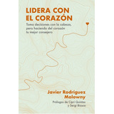 Lidera Con El Corazon, De Varios Autores,javier Rodriguez Molowny. Editorial Gestion 2000, Tapa Blanda En Español