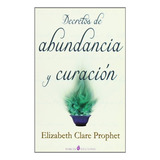 Libro Decretos De Abundancia Y Curacion De Prophet Elizabet.