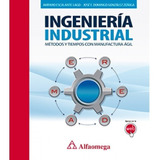 Ingenieria Industrial - Escalante / Alfaomega