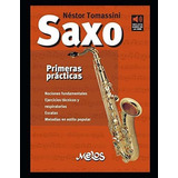 Saxo  Primeras Practicas, De Néstor Tomassini. Editorial Independently Published, Tapa Blanda En Español, 2020