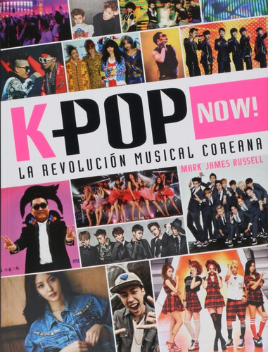 K-pop Now! La Revolucion Musical Coreana, Mark Russell