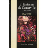 El Fantasma De Canterville Y Otros Cuentos - Wilde - Cec