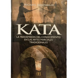 Libro Kata- La Transmisión Del Conocimiento Artes Marciales