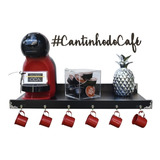 Cantinho Do Café Para Maquina 50cm 5 Ganchos( Oca30)+frase