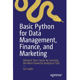 Libro Basic Python For Data Management, Finance, And Mark...