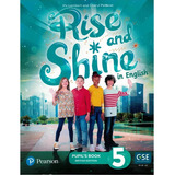Rise And Shine In English! 5 -    Pupil's Book Pack Kel Edic