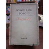 Jorge Luis Borges  Discusión,  2da Edicion  Envios!