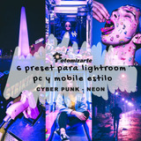 6 Preset Para Lightroom Pc Y Mobile - Cyber Punk - Neon