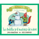 La Ardilla Y El Muñeco De Nieve - Cuentos Del Bosque Bellota