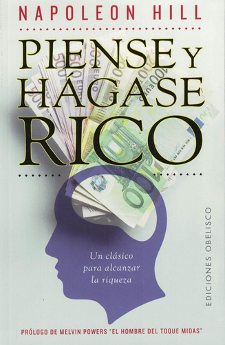 Piense Y Hagase Rico Napoleon Hill