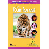 The Rainforest - Macmillan Factual Readers 5+