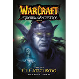 Warcraft. La Guerra De Los Ancestros 03 - Richard A. Knaak