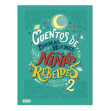 Libro Cuentos De Buenas Noches Para Niñas Rebeldes 2!