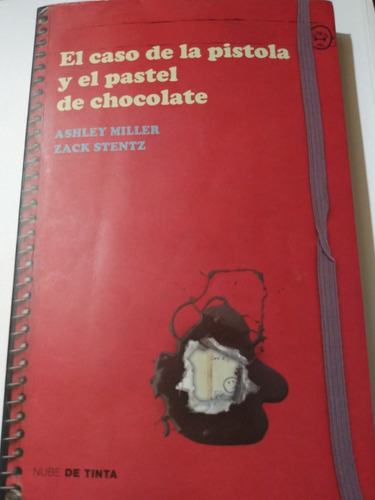Libro: El Caso De La Pistola Y El Pastel De Chocolate