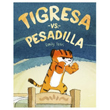 Libro Tigresa Vs Pesadilla De Emily Tetri