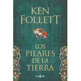 Los Pilares De La Tierra - Ken Follett - Plaza & Janes