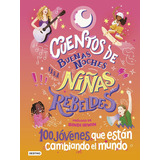 Cuentos De Buenas Noches Para Niñas Rebeldes 4 - Niñas Rebel