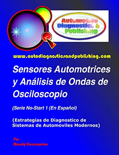 Sensores Automotrices Y Analisis De Ondas De Osciloscopio: (