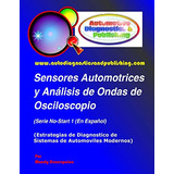 Sensores Automotrices Y Analisis De Ondas De Osciloscopio: (