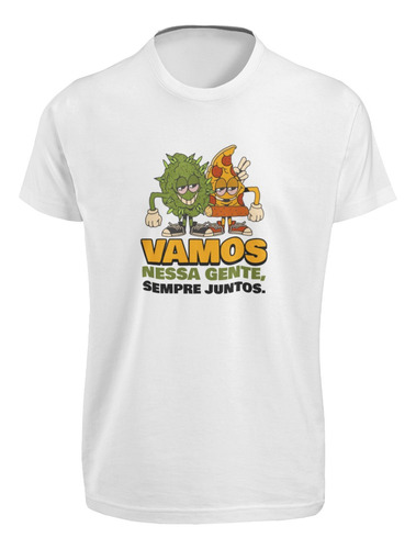 Camiseta Estampa Vamos Nessa Gente Humor Frase Maconha Hemp