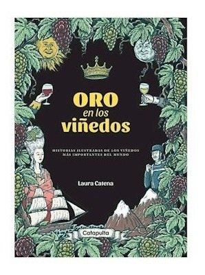 Libro Oro En Los Vi¤edos De Laura Catena