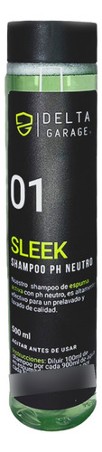 Shampoo Automotriz Ph Neutro - 01 Sleek - Delta Garage