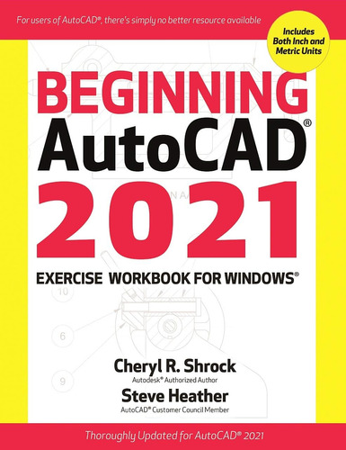 Libro: Beginning Autocad® 2021 Exercise Workbook