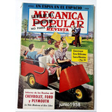 Revista Mecánica Popular Junio 1958 De 164 Pag. Usada.
