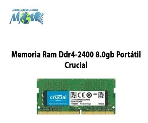 Memoria Ram Ddr4-2400 8.0gb Portátil Crucial - Envió Gratis 