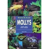 Mollys: Manuales Del Acuario; Spencer Glass.................