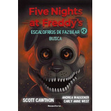 Five Nights At Freddy´s Escalofrios De Fazbear 2 Busca - Ca