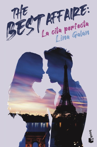 The Best Affair: La Cita Perfecta, De Lina Galan. Editorial Booket, Tapa Blanda En Español