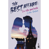 The Best Affair: La Cita Perfecta, De Lina Galan. Editorial Booket, Tapa Blanda En Español