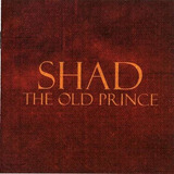 Cd The Old Prince - Shad