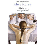 Quien Te Crees Que Eres - Munro Alice (premio Nobel De Lite