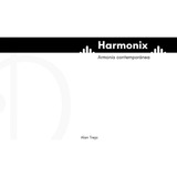 Harmonix: Armonía Contemporánea: Guía De Teoría Musical Para