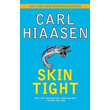 Libro Skin Tight - Carl Hiaasen