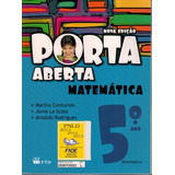  Livro Porta Aberta: Matemática (5.o Ano) Nova Edição