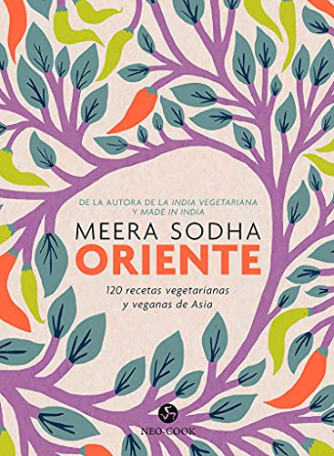 Oriente 120 Recetas Vegetarianas Y Veganas De Asia -neo-cook