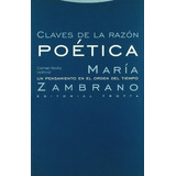 Claves De La Razon Poetica. Maria Zambrano - C. Revilla
