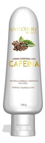 Ann Chery Crema De Cafeina Anti Celulitis Importada