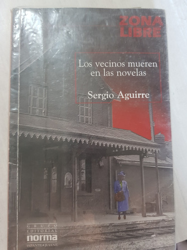 Libro Los Vecinos Mueren En Las Novelas 