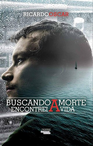 Libro Buscando A Morte Encontrei A Vida Ebook Kindle De Rica