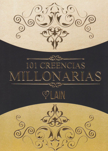 101 Creencias Millonarias, De Lain García Calvo. 8409052912, Vol. 1. Editorial Editorial Editorial Oceano De Colombia S.a.s, Tapa Blanda, Edición 2018 En Español, 2018