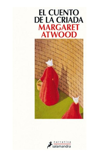 El Cuento De La Criada - Atwood - Margaret Atwood