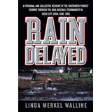 Libro: En Inglés Rain Delayed: A Personal And Collective Re