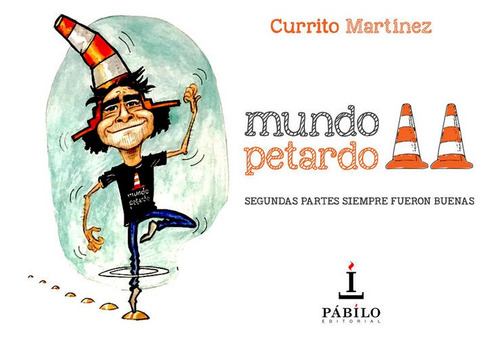 Libro Mundo Petardo Ii. Segundas Partes Siempre Fueron Bu...