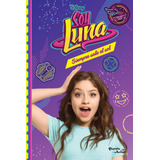 Soy Luna 6. Siempre Sale El Sol, De Disney. Serie Disney Editorial Planeta Infantil México, Tapa Blanda En Español, 2017